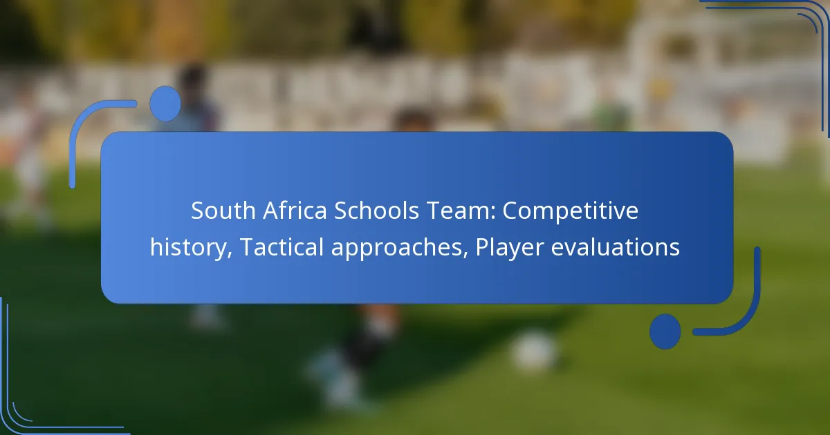 South Africa Schools Team: Competitive history, Tactical approaches, Player evaluations