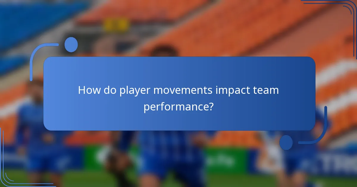 How do player movements impact team performance?