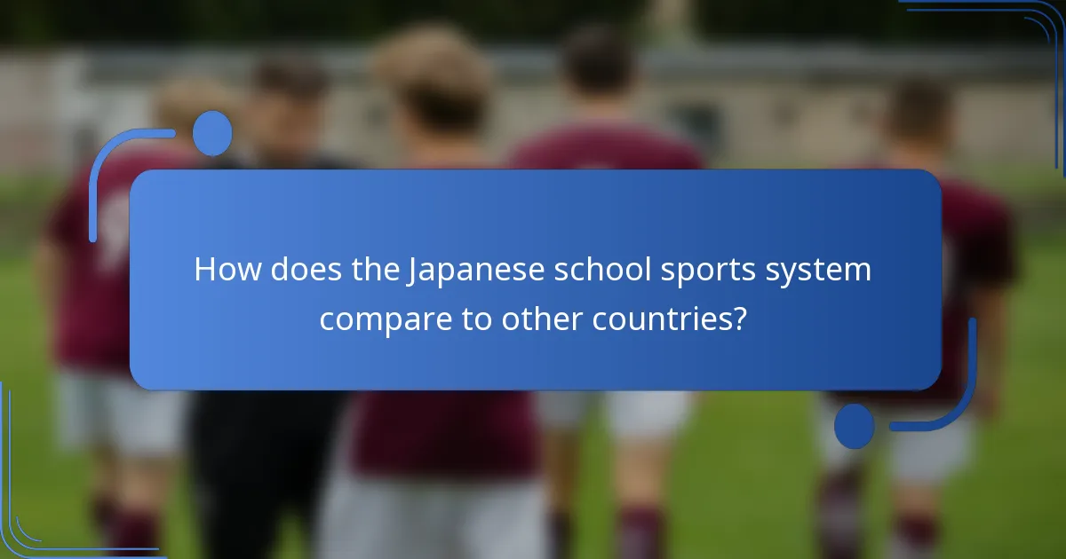 How does the Japanese school sports system compare to other countries?